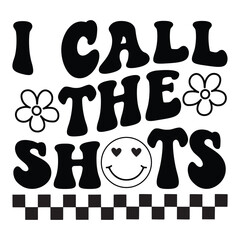 I call the shots Retro SVG