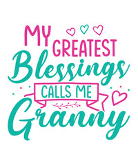 Greatest blessing granny saying svg designs