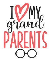I love my grandparents day saying svg designs
