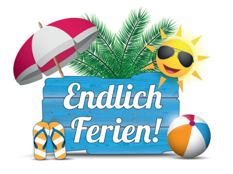 Schild Endlich Ferien!