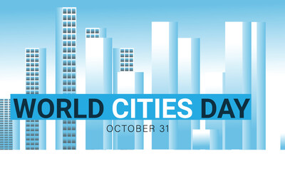 World Cities Day. background, banner, card, poster, template. Vector illustration.