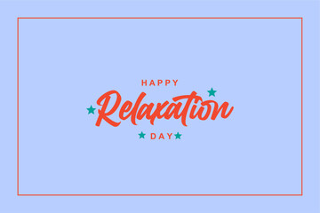 National Relaxation Day, background template Holiday concept