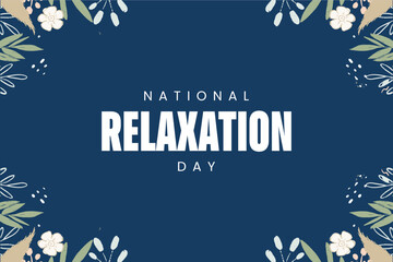 National Relaxation Day, background template Holiday concept