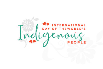 Obraz na płótnie Canvas International Day of The World's Indigenous People