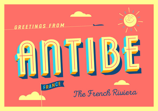 Greetings from Antibe, France - The French Riviera - Touristic Postcard.