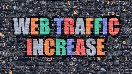 Web Traffic Increase Concept. Web Traffic Increase Drawn on Dark Wall. Web Traffic Increase in...