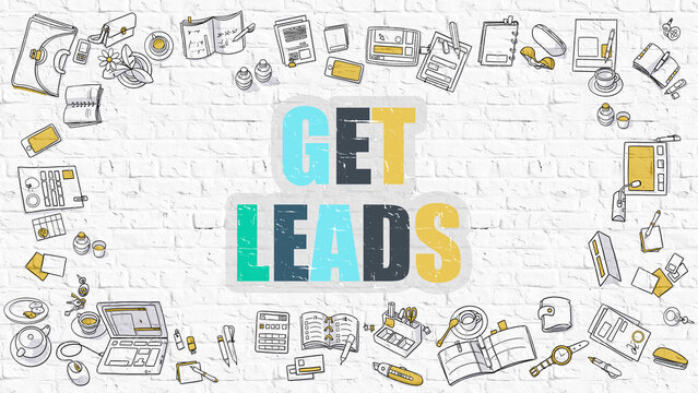 Get Leads - Multicolor Concept with Doodle Icons Around on White Brick Wall Background. Modern Illustration with Elements of Doodle Design Style.