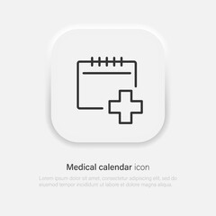 Medical calendar icon in linear style. Vector EPS 10