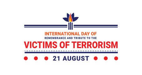 International Day of Remembrance and Tribute to the victims of terrorism Vector illustration