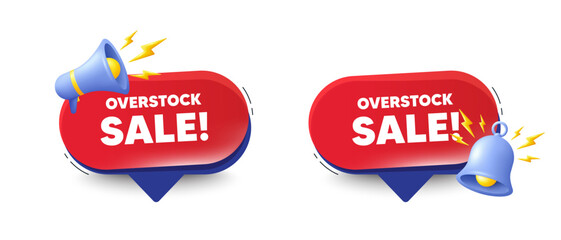 Overstock sale tag. Speech bubbles with 3d bell, megaphone. Special offer price sign. Advertising discounts symbol. Overstock sale chat speech message. Red offer talk box. Vector