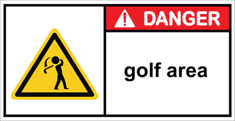 golf course,golf area danger sign.