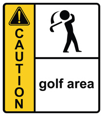 golf course,golf area caution sign.