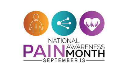 Pain awareness month is observed every year in September. Medical Banner.