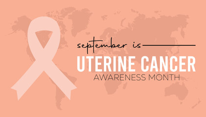 September is Uterine cancer awareness month. Healthcare and World cancer day concept. Medical Banner