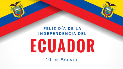 Feliz dia de la Independencia del Ecuador banner with flags. Translation from spanish - Happy Independence Day of Ecuador,
August 10. Vector illustration - obrazy, fototapety, plakaty