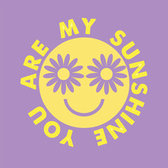 smile face daisy eyes sunshine slogan