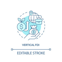 Editable vertical FDI icon, isolated vector, foreign direct investment thin line illustration.
