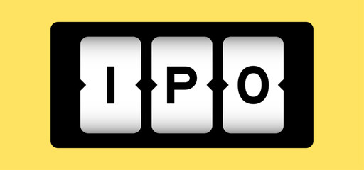 Black color in word IPO (Abbreviation of Initial Public Offering) on slot banner with yellow color background