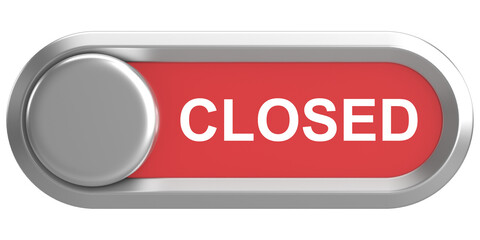 Closed sign. 3D switch. 3D illustration.