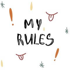 My rules motivation phrase funny simple sketch 