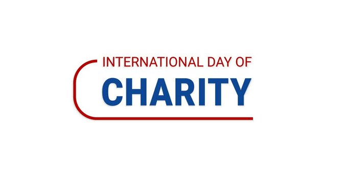 Charity Day. International Day of Charity. Text animation on white background alpha channel. Great for international fundraising events
