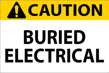 Caution Sign Buried Electrical On White Bacground