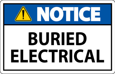 Notice Sign Buried Electrical On White Bacground