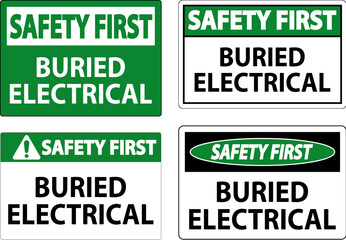 Safety First Sign Buried Electrical On White Bacground