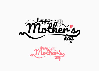 Fototapeta na wymiar Happy Mother's Day typography, Calligraphy text vector design, with flower, love, greeting card, for mommy celebration card. Vector Illustration. 