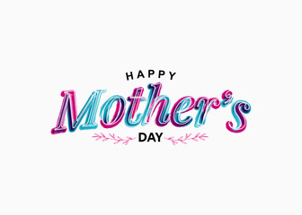 Happy Mother's Day typography, Calligraphy text vector design, with flower, love, greeting card, for mommy celebration card. Vector Illustration. 