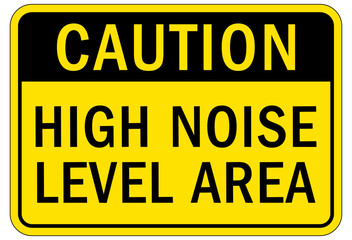 Fototapeta premium High noise area warning sign and labels