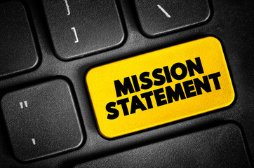 Mission Statement - concise explanation of the organization's reason for existence, text button on...