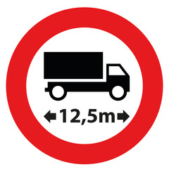 Forbidden round sign with red circle and a truck. Sign to limit the length of vehicles to 12,5 meters.