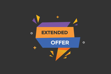 new extended offer, level, sign, speech, bubble  banner,
