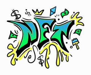 NFT token in graffiti style. Hand drawn banner non-fungible token with doodle lettering and money. Blockchain technology digital crypto art