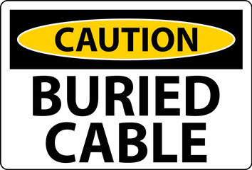 Caution Sign Buried Cable On White Background