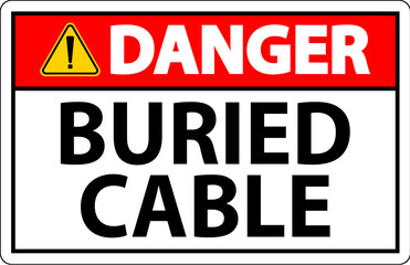 Fototapeta premium Danger Sign Buried Cable On White Background