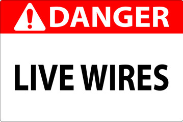 Danger Sign Live Wires On White Background