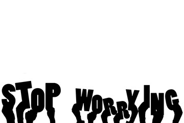 Digital png illustration of hands with stop worrying text on transparent background