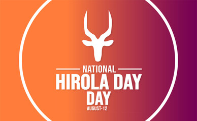 12 August World Hirola Day background template. Holiday concept. background, banner, placard, card, and poster design template with text inscription and standard color. vector illustration.