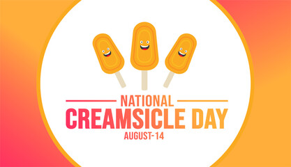 14 August National Creamsicle Day background template. Holiday concept. background, banner, placard, card, and poster design template with text inscription and standard color. vector illustration.
