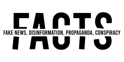 Word facts is broken by myths propaganda and fake news