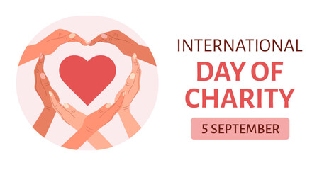 International Day of Charity, 5 September. The concept of people supporting each other. many different peoples hands showing heart symbol. Vector flat illustration.