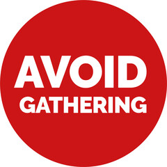 Covid19 be aware avoid gathering logo vector design template