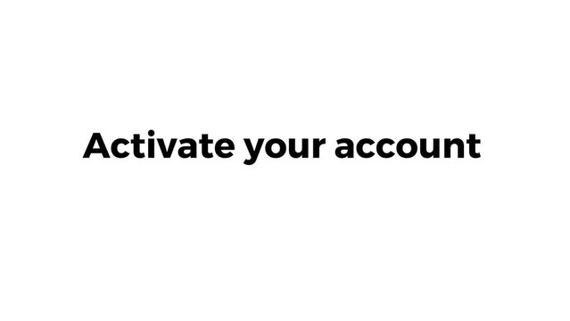 Activate your account