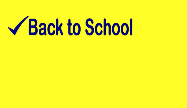 Text back to school on a yellow background. School banner on a yellow background. Clipart for Teachers, Schools.