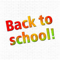 Back to school. White wall. Colorful autumn vector texture for background. Education. Bright multicolor hand drawn illustration for cards, cover design, poster. Fall background. Red, orange, yellow.