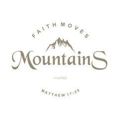  faith moves mountains
