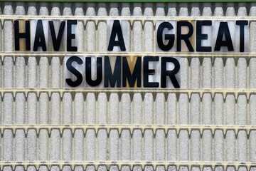 Have a Great Summer Sign