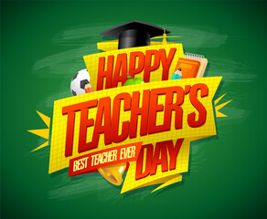 Happy Teacher's day card, best teacher ever poster